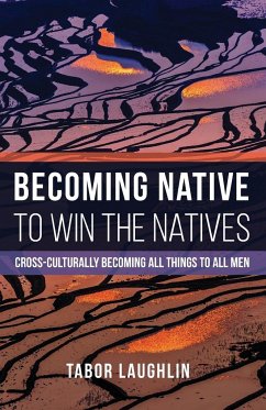 Becoming Native to Win the Natives - Laughlin, Tabor