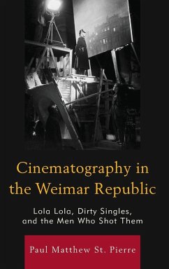 Cinematography in the Weimar Republic - St. Pierre, Paul Matthew