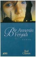 Bir Annenin Feryadi - Cilasun, Raif