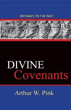 Divine Covenants - Pink, Arthur W