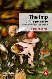 The imp of the perverse/Le démon de la perversité (eBook, PDF) - Allan Poe, Edgar; Allan Poe, Edgar