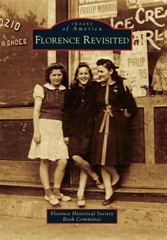 Florence Revisited - Florence Historical Society Book Committ