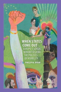 When States Come Out: Europe's Sexual Minorities and the Politics of Visibility - Ayoub, Phillip M. (Drexel University, Philadelphia)