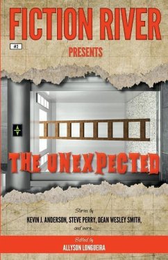 Fiction River Presents: The Unexpected - Perry, Steve; Cron, Joe