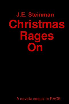 Christmas Rages On - Steinman, J. E.