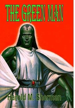 The Green Man - Sherman, Harold M.