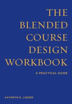 The Blended Course Design Workbook - Linder, Kathryn E