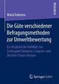 Die Güte verschiedener Befragungsmethoden zur Umweltbewertung