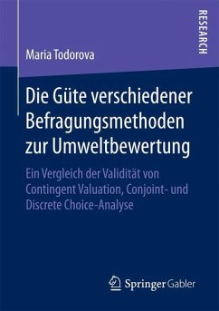 Die Güte verschiedener Befragungsmethoden zur Umweltbewertung - Todorova, Maria