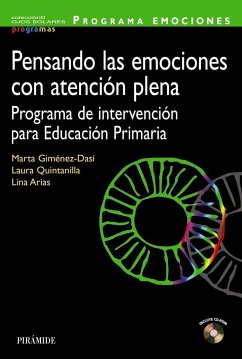 Programa pensando las emociones 6 a 11 años : programa de intervención para educación primaria - Giménez Dasi, Marta; Quintanilla, Laura; Arias, Lina