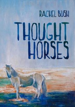 Thought Horses - Bush, Rachel