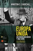 Europa unida : Dieciocho discursos y una carta