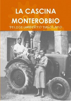 LA CASCINA MONTEROBBIO - Fasolato, Felice Umberto