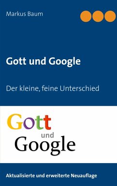 Gott und Google - Baum, Markus