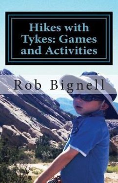 Hikes with Tykes: Games and Activities - Bignell, Rob