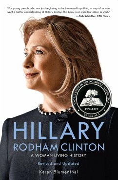 Hillary Rodham Clinton: A Woman Living History - Blumenthal, Karen