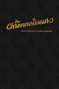 The Chronnoisseur - The Complete Tasting Journal - Klein, Justin