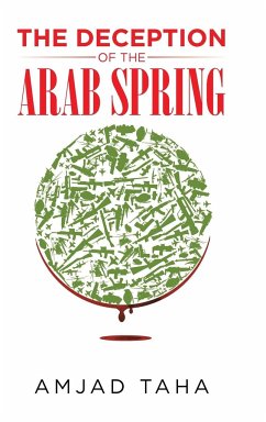 The Deception of the Arab Spring - Taha, Amjad