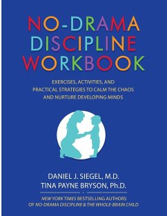 No-Drama Discipline Workbook - Siegel, Daniel J; Bryson, Tina Payne