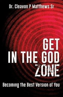 Get in the God Zone - Matthews, Cleavon P.