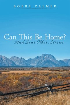 Can This Be Home? - Palmer, Bobbe