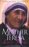 Mother Teresa: Love Stays