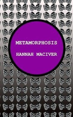 Metamorphosis - Maciver, Hannah