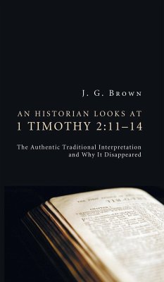 An Historian Looks at 1 Timothy 2 - Brown, J. G.