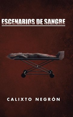 Escenarios de sangre - Negrón, Calixto