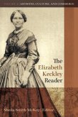 The Elizabeth Keckley Reader, Volume 2