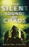 The Silent Sounds of Chaos