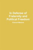 In Defense of Fraternity and Political Freedom