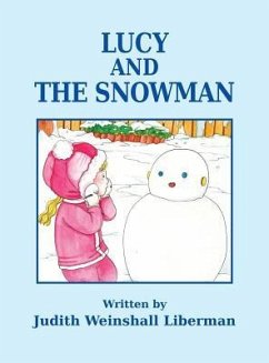 Lucy and the Snowman - Liberman, Judith Weinshall