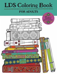 Adult Coloring Book For Latter-day Saints - Choate, Misty; Dejong, Shannon; Dejong, Jesse