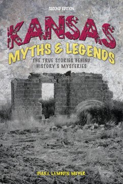 Kansas Myths and Legends - Meyer, Diana Lambdin