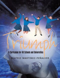 Triumph: A Curriculum for All Schools and Universities - Martinez-Peñalver, Beatriz