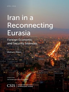 Iran in a Reconnecting Eurasia - Milani, Mohsen