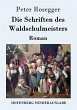 Die Schriften des Waldschulmeisters - Bild 1