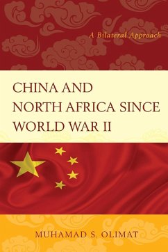 China and North Africa since World War II - Olimat, Muhamad S.