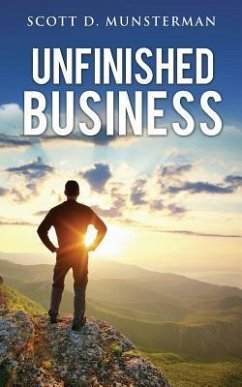 Unfinished Business - Munsterman, Scott D.