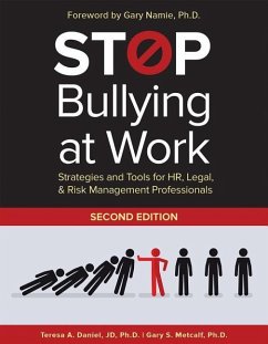 Stop Bullying at Work: Strategies and Tools for Hr, Legal, & Risk Management Professionals - Daniel, Teresa A.; Metcalf, Gary S.