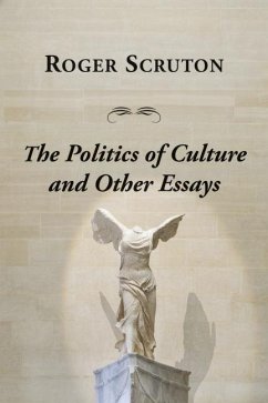 Politics Of Culture Other Essays - Scruton, Roger