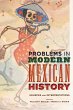 Problems in Modern Mexican History - Bild 1
