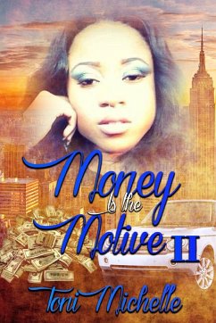 Money Is The Motive 2 - Michelle, Toni