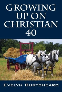 Growing Up On Christian 40 - Burtcheard, Evelyn