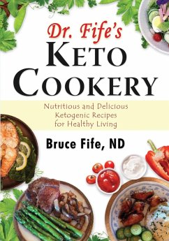Dr. Fife's Keto Cookery - Fife, Bruce