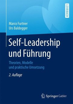 Self-Leadership und Führung - Furtner, Marco R.;Baldegger, Urs