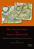 The Teutonic Order in Prussia and Livonia