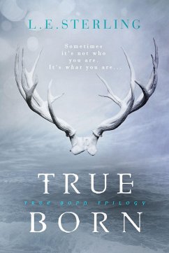 True Born - Sterling, L E