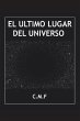El último lugar del universo - Bild 1
